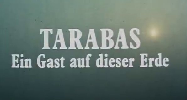 Tarabas – Bild: Fernsehfilmproduktion Dr. Heinz Scheiderbauer / Screenshot Tarabas – Bild: Fernsehfilmproduktion Dr. Heinz Scheiderbauer / Screenshot