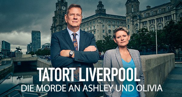 Tatort Liverpool: Die Morde an Ashley und Olivia – Bild: LA Productions Tatort Liverpool: Die Morde an Ashley und Olivia – Bild: LA Productions