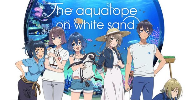 The Aquatope on White Sand – Bild: P.A. Works The Aquatope on White Sand – Bild: P.A. Works