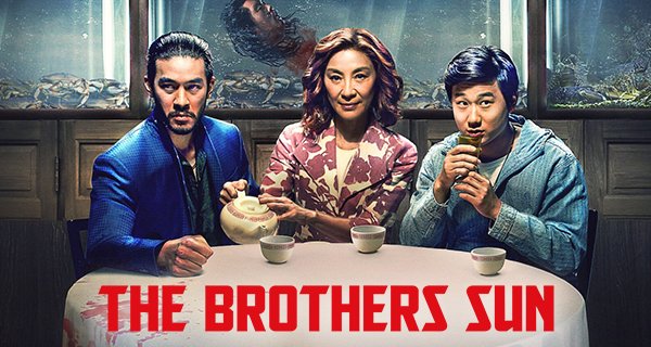 The Brothers Sun – Bild: Netflix The Brothers Sun – Bild: Netflix