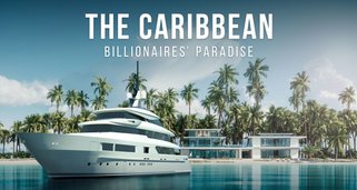 The Caribbean: Billionaires’ Paradise