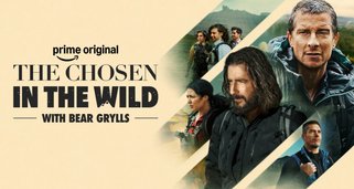 The Chosen in the Wild with Bear Grylls The Chosen in the Wild with Bear Grylls