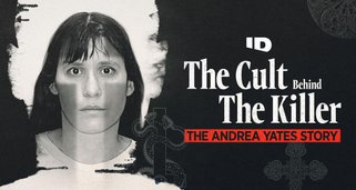 The Cult Behind The Killer: Andrea Yates