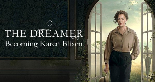 The Dreamer – Becoming Karen Blixen – Bild: Viaplay