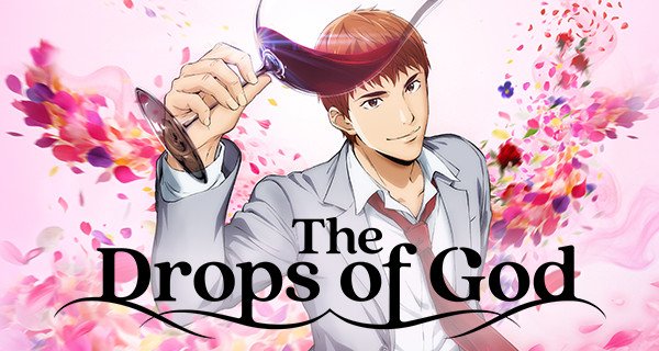 The Drops of God – Bild: Tadashi Agi, Shuu Okimoto, Kodansha / "The Drops of God" Production Committee