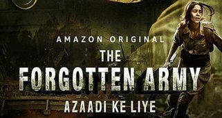 The Forgotten Army – Azaadi ke liye