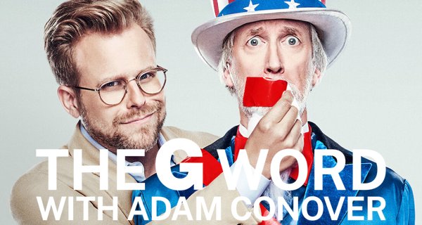 The G Word with Adam Conover – Bild: Netflix