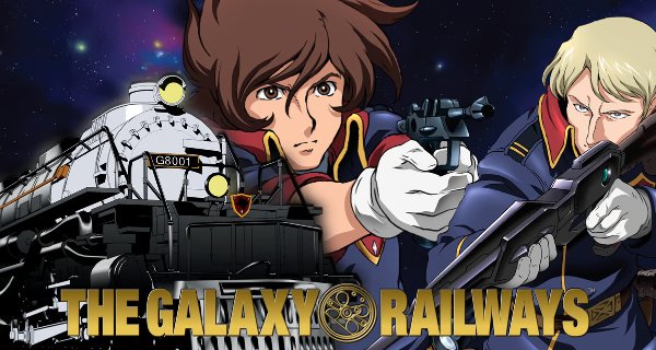The Galaxy Railways – Bild: Planet Entertainment / Crunchyroll The Galaxy Railways – Bild: Planet Entertainment / Crunchyroll