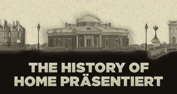 The History of Home präsentiert – Bild: CuriosityStream The History of Home präsentiert – Bild: CuriosityStream