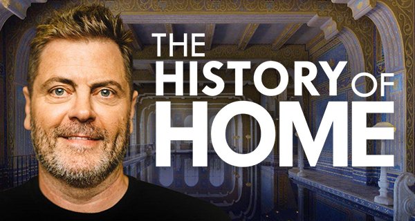 The History of Home – Bild: CuriosityStream The History of Home – Bild: CuriosityStream
