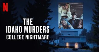 The Idaho Murders: Ein College-Albtraum The Idaho Murders: Ein College-Albtraum