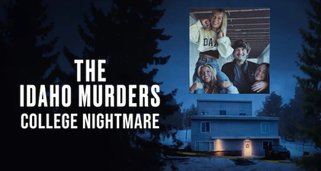 The Idaho Murders: Ein College-Albtraum