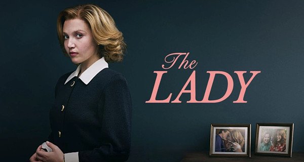 The Lady – Bild: ITV The Lady – Bild: ITV