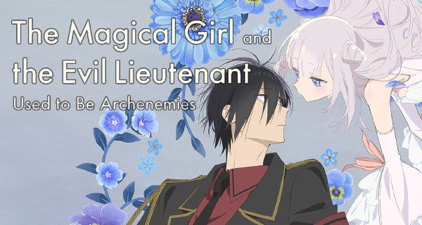 The Magical Girl and the Evil Lieutenant Used to Be Archenemies – Bild: Bones The Magical Girl and the Evil Lieutenant Used to Be Archenemies – Bild: Bones