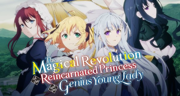 The Magical Revolution of the Reincarnated Princess and the Genius Young Lady – Bild: Diomedéa The Magical Revolution of the Reincarnated Princess and the Genius Young Lady – Bild: Diomedéa