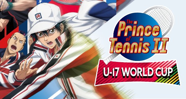 The Prince of Tennis II: U-17 World Cup – Bild: Studio KAI
