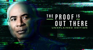 The Proof is Out There – Unexplained Edition The Proof is Out There – Unexplained Edition