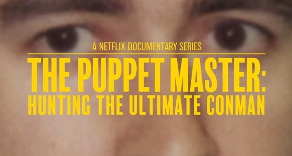 Der Puppenspieler: Auf der Jagd nach dem ultimativen Betrüger – Bild: Netflix Der Puppenspieler: Auf der Jagd nach dem ultimativen Betrüger – Bild: Netflix