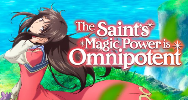 The Saint’s Magic Power is Omnipotent – Bild: Diomedéa