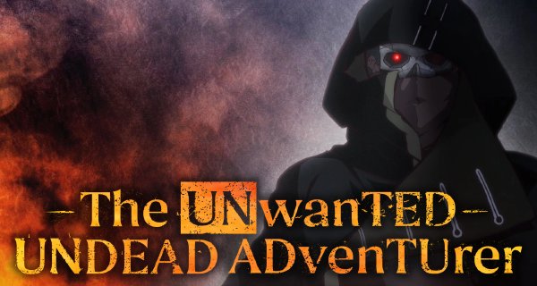 The Unwanted Undead Adventurer – Bild: Connect