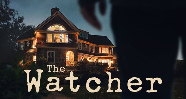 The Watcher – Bild: Netflix The Watcher – Bild: Netflix