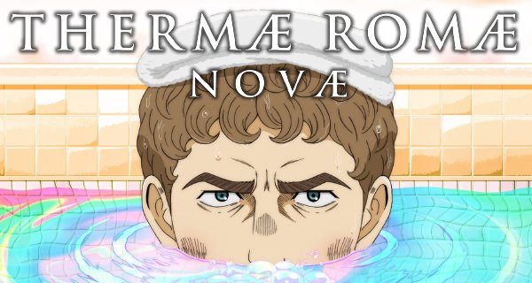 Thermae Romae Novae – Bild: Netflix Thermae Romae Novae – Bild: Netflix