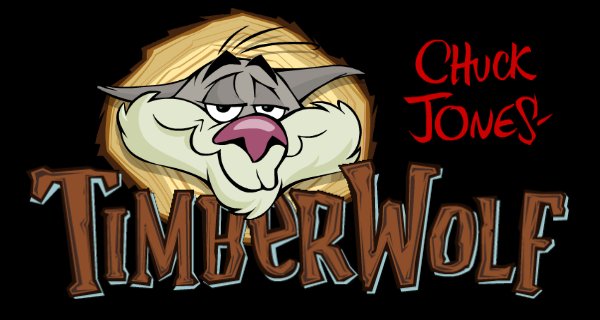 Timber Wolf – Bild: Chuck Jones Timber Wolf – Bild: Chuck Jones