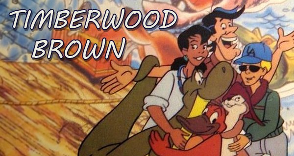 Timberwood Brown – Bild: L.A. Animation Inc. Timberwood Brown – Bild: L.A. Animation Inc.