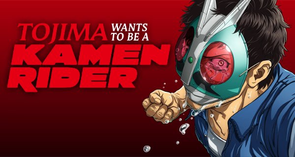 Tojima Wants to Be a Kamen Rider – Bild: Liden Films Tojima Wants to Be a Kamen Rider – Bild: Liden Films