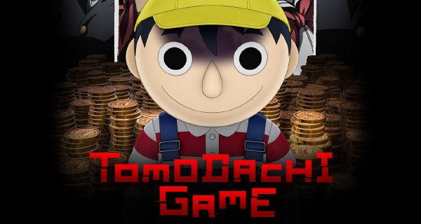 Tomodachi Game – Bild: Okuruto Noboru