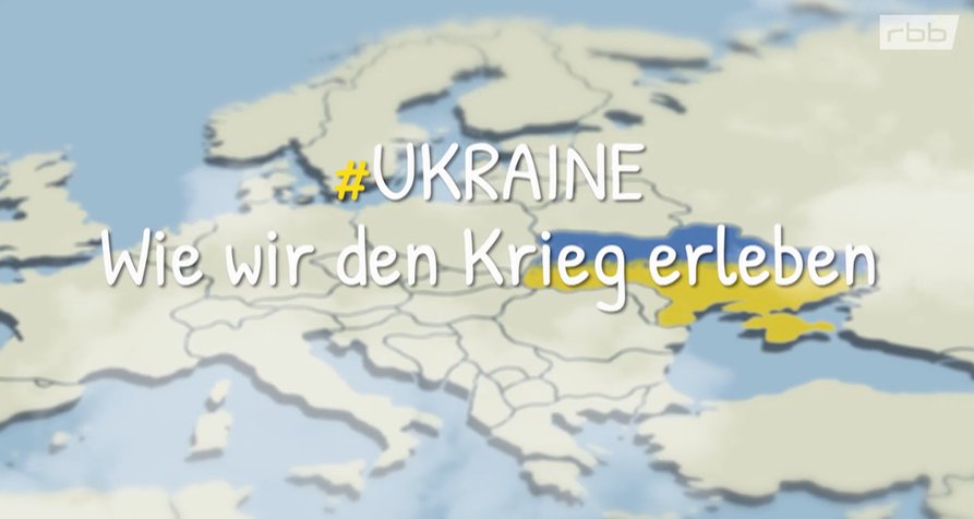 #Ukraine – Wie wir den Krieg erleben – Bild: rbb/Screenshot
