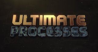 Ultimate Processes