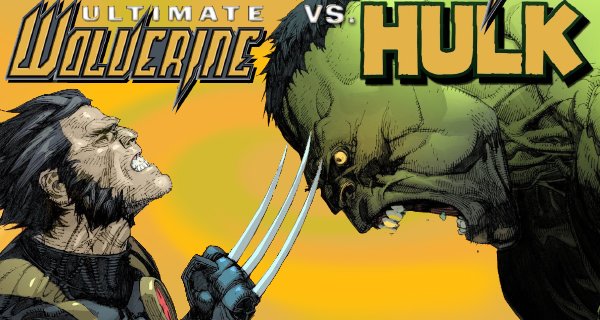 Ultimate Wolverine vs. Hulk – Bild: Marvel Comics Ultimate Wolverine vs. Hulk – Bild: Marvel Comics