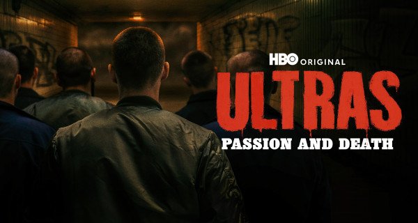 Ultras: Leidenschaft und Tod – Bild: HBO Max