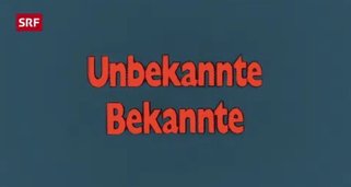 Unbekannte Bekannte Unbekannte Bekannte