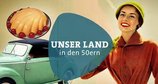 Unser Land in den 50ern – Bild: WDR/Digit Unser Land in den 50ern – Bild: WDR/Digit