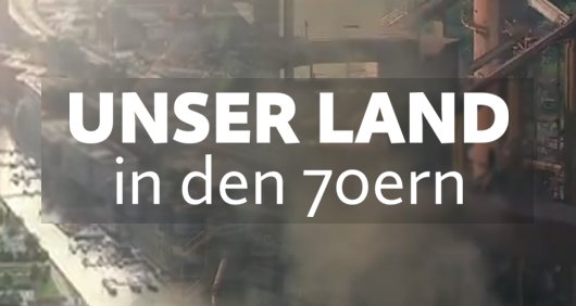 Unser Land in den 70ern – Bild: WDR Unser Land in den 70ern – Bild: WDR