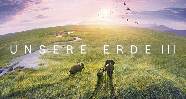 Unsere Erde III – Bild: BBC/ZDF Unsere Erde III – Bild: BBC/ZDF