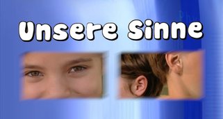 Unsere Sinne