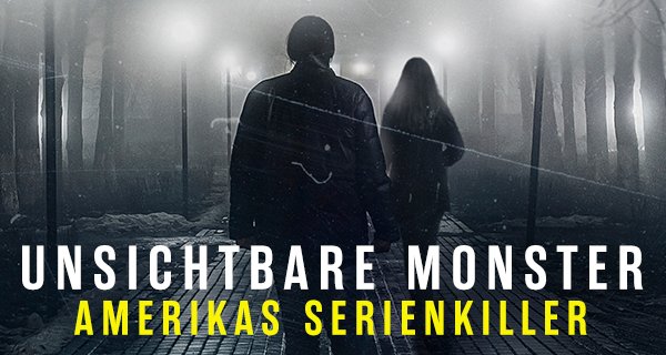 Unsichtbare Monster – Bild: Crime + Investigation/A+E Networks Unsichtbare Monster – Bild: Crime + Investigation/A+E Networks