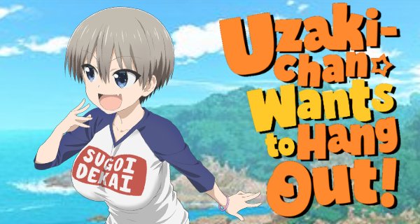 Uzaki-chan Wants to Hang Out! – Bild: ENGI Uzaki-chan Wants to Hang Out! – Bild: ENGI