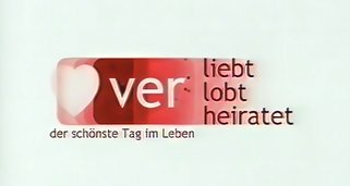 Verliebt, verlobt, verheiratet