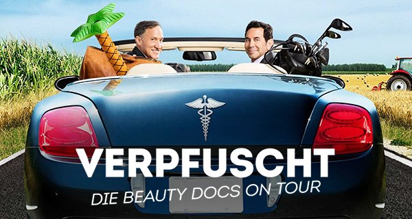 Verpfuscht – Die Beauty Docs on Tour – Bild: NBC UNIVERSAL International GmbH Verpfuscht – Die Beauty Docs on Tour – Bild: NBC UNIVERSAL International GmbH