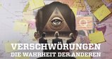 Verschwörungen - Die Wahrheit der Anderen – Bild: ZDF/Storyhouse