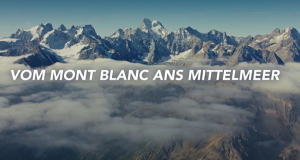 Vom Mont Blanc ans Mittelmeer – Bild: arte/SWR Vom Mont Blanc ans Mittelmeer – Bild: arte/SWR