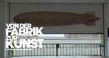 Von der Fabrik zur Kunst – Bild: arte/NDR/Zentralfilm