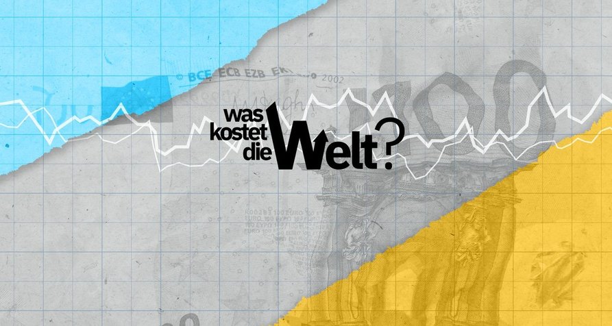 Was kostet die Welt? – Bild: funk Was kostet die Welt? – Bild: funk