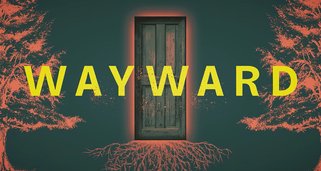 Wayward – Unberechenbar