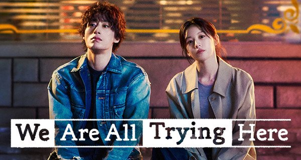 We Are All Trying Here – Bild: Netflix