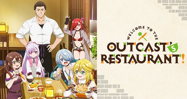 Welcome to the Outcast’s Restaurant! – Bild: Yūki Kimikawa, Overlap/Welcome to the Outcast’s Restaurant! Production Committee Welcome to the Outcast’s Restaurant! – Bild: Yūki Kimikawa, Overlap/Welcome to the Outcast’s Restaurant! Production Committee
